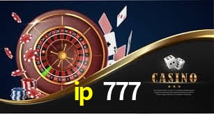 Experiência VIP ip 777